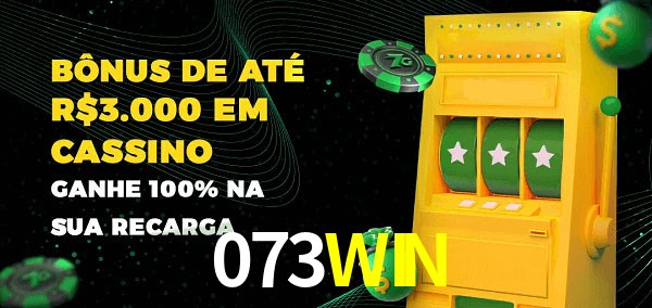 073WIN melhor bônus de depósito
